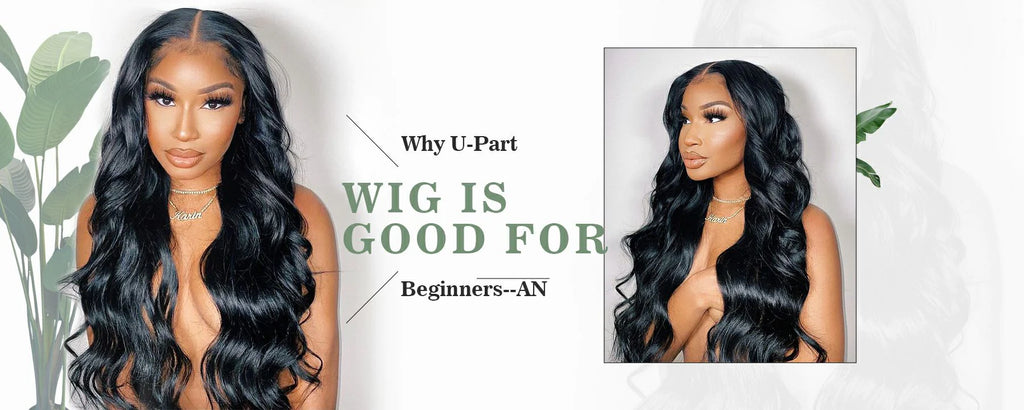 U Part Wigs are A Favorite For Beginners