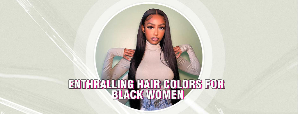 Enthralling Hair Colors for Black Women