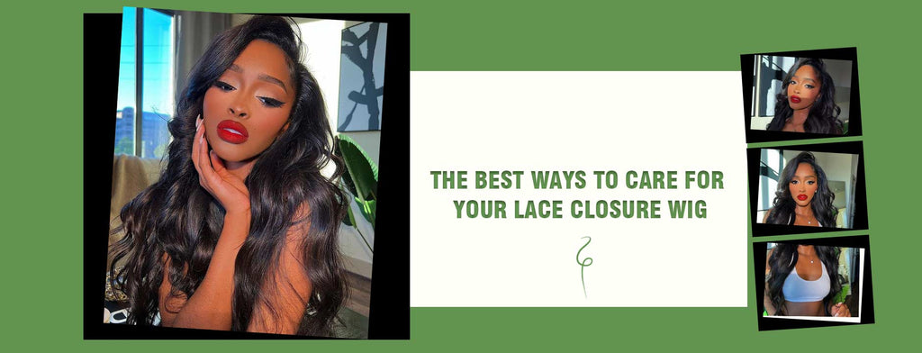The Best Ways to Care for Your Lace Closure Wig