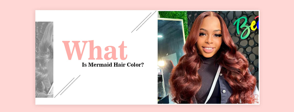 What Is Mermaid Hair Color?