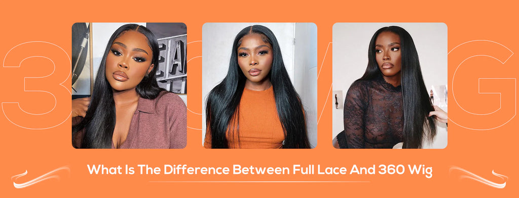 What Is The Difference Between Full Lace And 360 Wig
